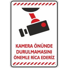 İsg Tabelam 35x50cm/Etiket/Kamera Önünde Durulmamasını Önemle Rica Ederiz