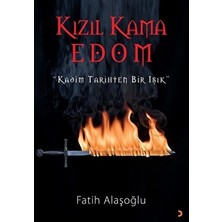 Kızıl Kama Edom “kadim Tarihten Bir Işık”