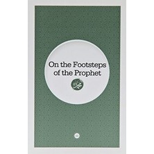 On The Footsteps Of The Prophet (Peygamberin Izinde) Ingilizce