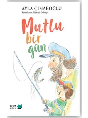 Mutlu Bir Gün - Ayla Çınaroğlu