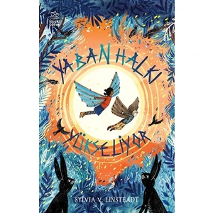 Yaban Halkı Yükseliyor - Sylvia V. Linsteadt