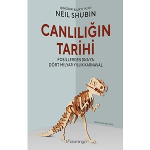 Canlılığın Tarihi - Neil Shubin