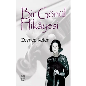 Bir Gönül Hikayesi - Zeynep Keten