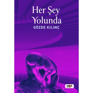 Tilki Kitap Her Şey Yolunda - Gözde Kılınç