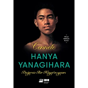 Cennete - Hanya Yanagihara