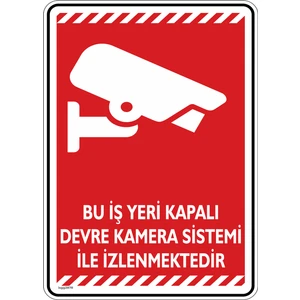 Bu Iş Yeri Kapalı Devre Kamera Sistemi Ile Izlenmektedir/v4-1/25x35cm/dekota