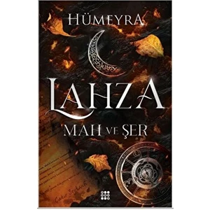 Lahza 1 - Mah ve Şer