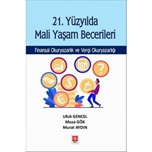 21. Yüzyılda Mali Yaşam Becerileri Finansal Okuryazarlık ve Vergi Okuryazarlığı