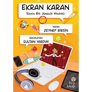 Ekran Karan - Sıkkın Bir Jonglör Hikayesi