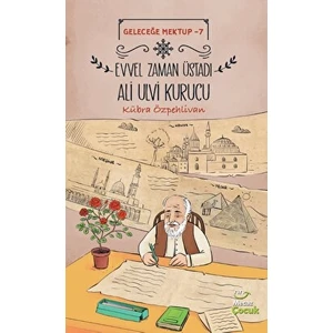 Geleceğe Mektup 7/evvel Zaman