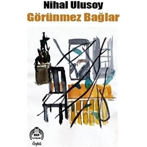 Görünmez Bağlar