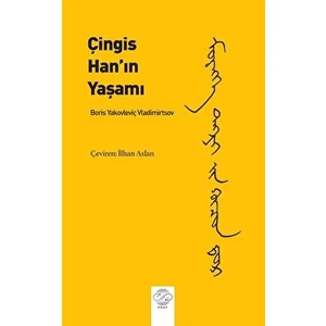 Çingis Han’ın Yaşamı
