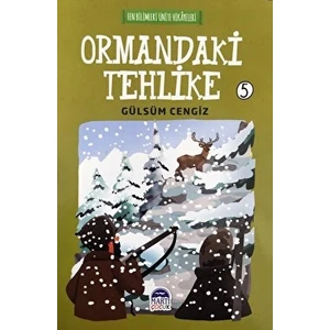 Ormandaki Tehlike - Fen Bilimleri Ünite Hikayeleri 5