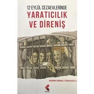 12 Eylül Cezaevlerinde Yaratıcılık ve Direniş