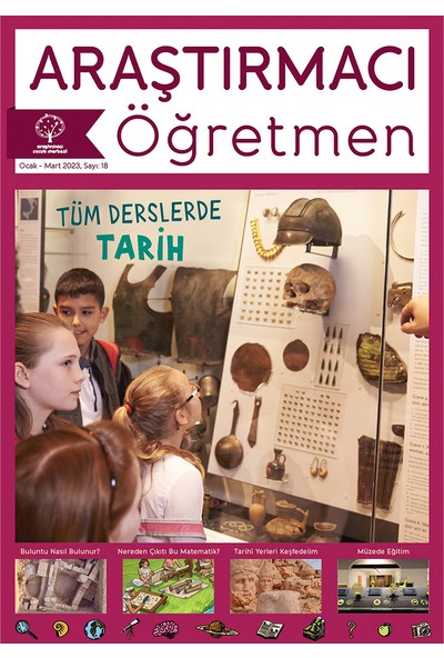 Araştırmacı Çocuk Merkezi 18. Sayı - Tüm Derslerde Tarih