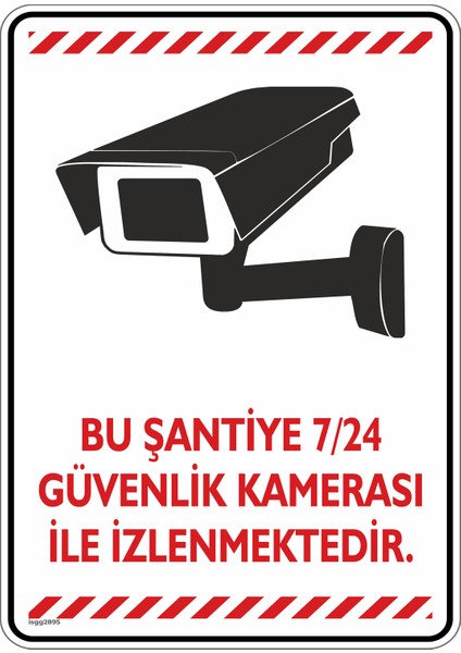 Bu Şantiye 7/24 Güvenlik Kamerası ile Izlenmektedir/v5/25x35cm/kompozit