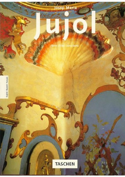 Josep Maria Jujol - Architecture And Design