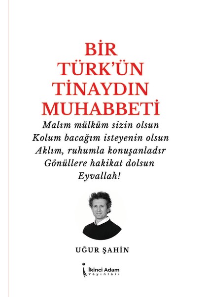 Bir Türk’ün Tinaydın Muhabbeti - Uğur Şahin