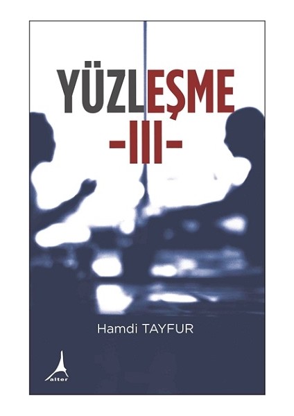 Yüzleşme 3 - Hamdi Tayfur