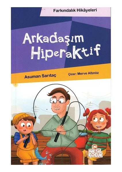 Arkadaşım Hiperaktif (Farkındalık Hikayeleri) - Asuman Sarıtaç