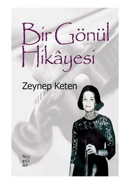 Bir Gönül Hikayesi - Zeynep Keten