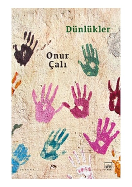 Dünlükler - Onur Çalı