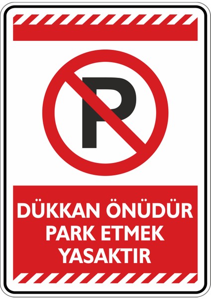 Dükkan Önüdür Park Etmek Yasaktır