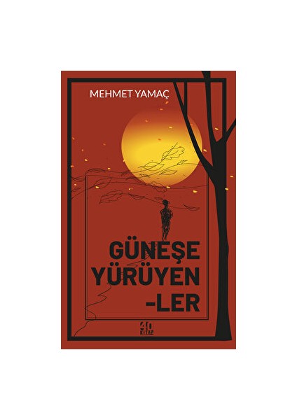 Güneşe Yürüyenler