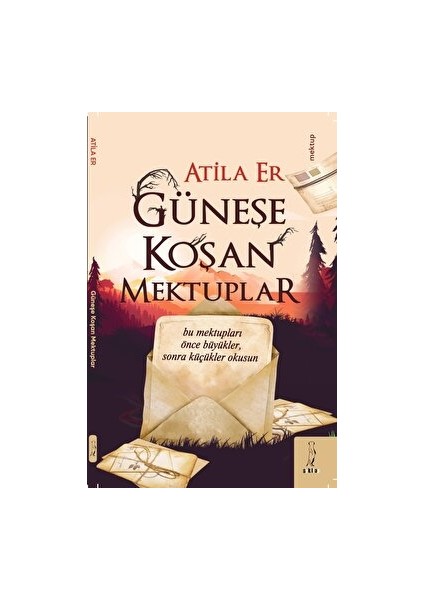 Güneş Koşan Mektuplar