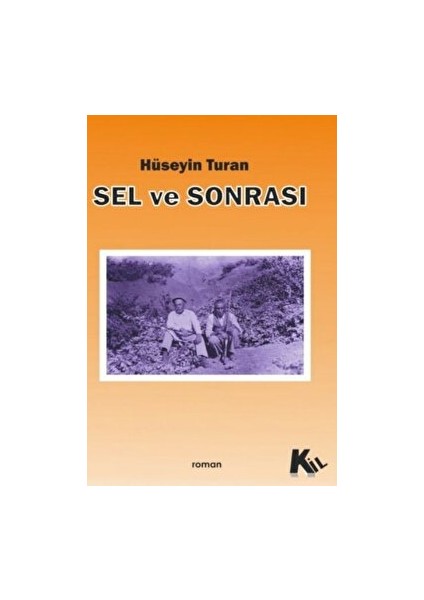 Sel ve Sonrası