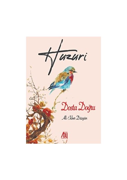 Huzuri - Dosta Doğru