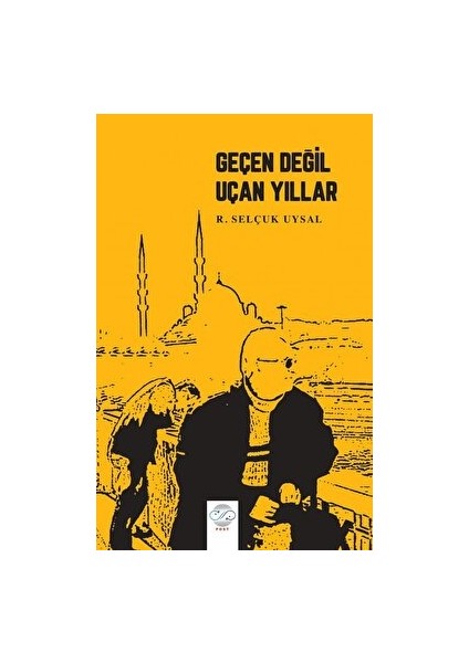 Geçen Değil Uçan Yıllar