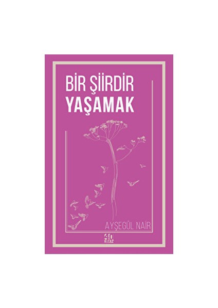 Bir Şiirdir Yaşamak