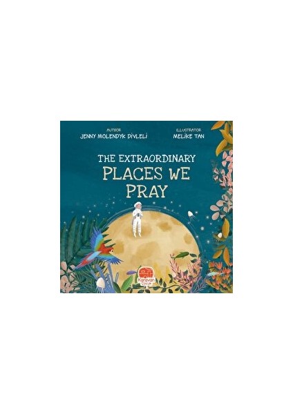 The Extraordinary Places We Pray