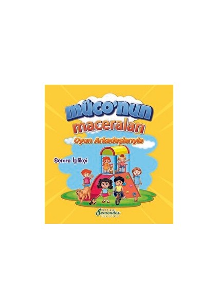 Müconun Maceraları - Oyun Arkadaşlarıyla