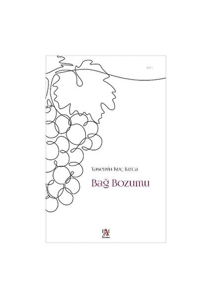 Bağ Bozumu - Yasemin Koç Kırca