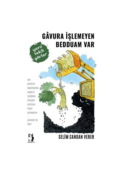 Gavura Işlemeyen Bedduam Var