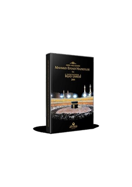 Mahmud Efendi Hazretleri ile Huzur Ikliminde Irşad Umresi