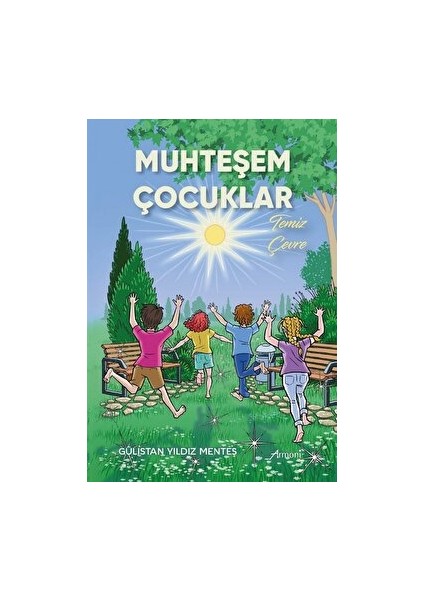 Muhteşem Çocuklar – Temiz Çevre