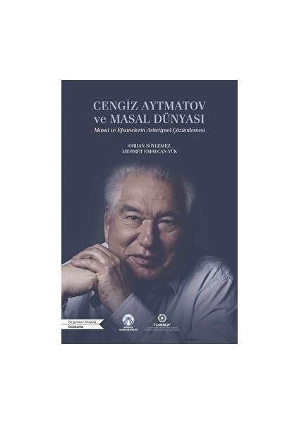 Cengiz Aytmatov ve Masal Dünyası