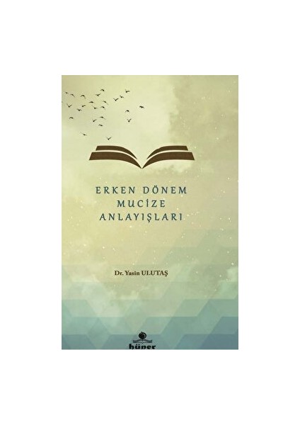 Erken Dönem Mucize Anlayışları