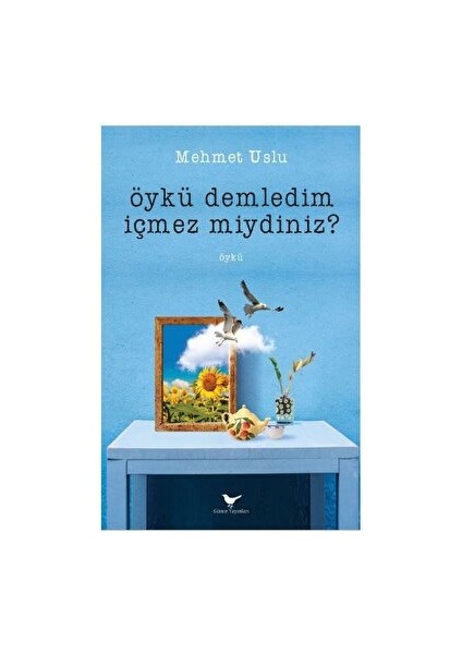 Öykü Demledim Içmez Miydiniz