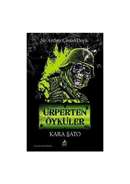 Ürperten Öyküler: Kara Şato - Sir Arthur Conan Doyle