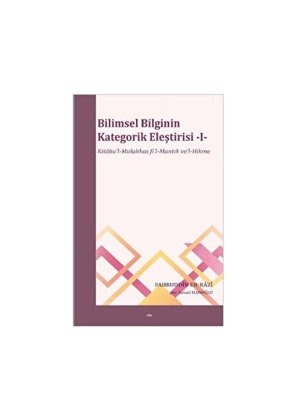 Bilimsel Bilginin Kategorik Eleştirisi -I-