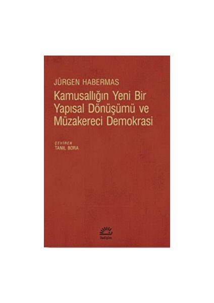 Kamusallığın Yeni Bir Yapısal Dönüşümü ve Müzakereci Demokra