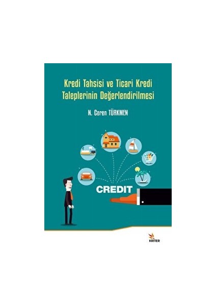 Kredi Tahsisi ve Ticari Kredi Taleplerinin Değerlendirilmesi