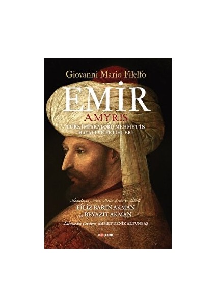 Emir Türk Imparatoru Mehmet’in Hayatı ve Fetihleri