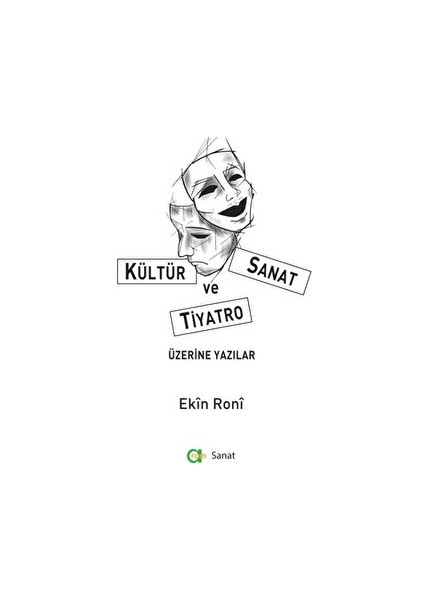 Kültür Sanat ve Tiyatro Üzerine Yazılar