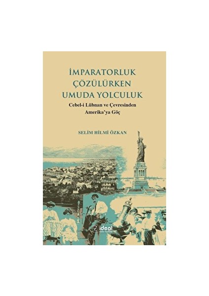 Imparatorluk Çözülürken Umuda Yolculuk