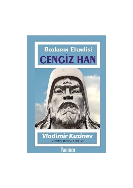 Cengiz Han - Bozkırın Efendisi